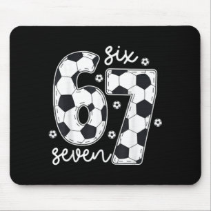 67 Soccer Six Seven 6 7 Meme 67 _3 Mouse Mat