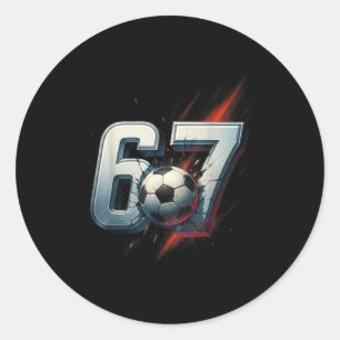 67 Soccer Six Seven 6 7 Meme 67 _5 Classic Round Sticker