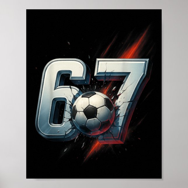 67 Soccer Six Seven 6 7 Meme 67 _5  Poster (Front)