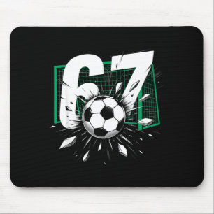 67 Soccer Six Seven 6 7 Meme 67 For Boys Men Mouse Mat