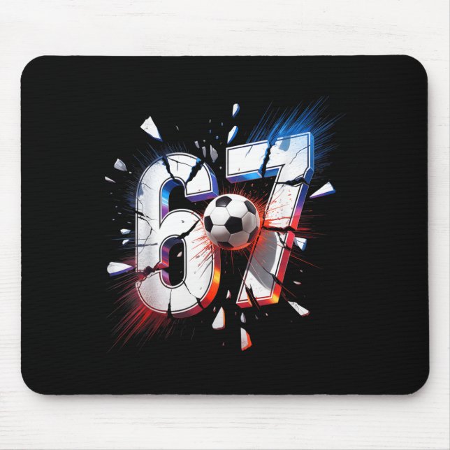 67 Soccer Six Seven 6 7 Meme 67  Mouse Mat (Front)