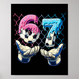 67 Soccer Six Seven Meme Kids Football Funny Ice C Poster