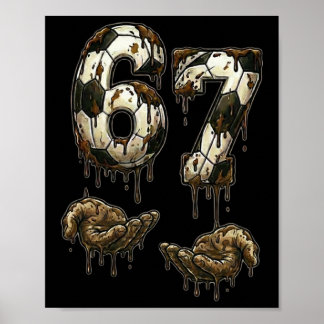67 Soccer Six Seven Soccer 6 7 Kids Boys Girls Fun Poster
