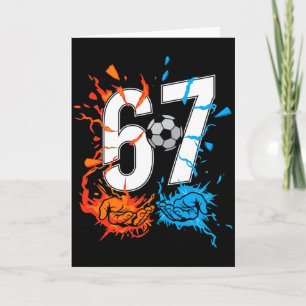 67 Soccer Six Seven Soccer 6 7 Kids Boys Girls T S Card