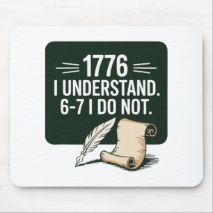 67 Social Studies Teacher 1776 I Understand 6 7 I Mouse Mat