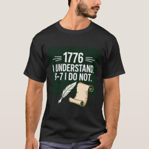 67 Social Studies Teacher 1776 I Understand 6 7 I T-Shirt