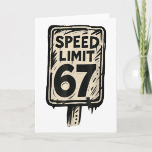 67 Speed Limit Sign Gen Alpha 67 Meme  Card