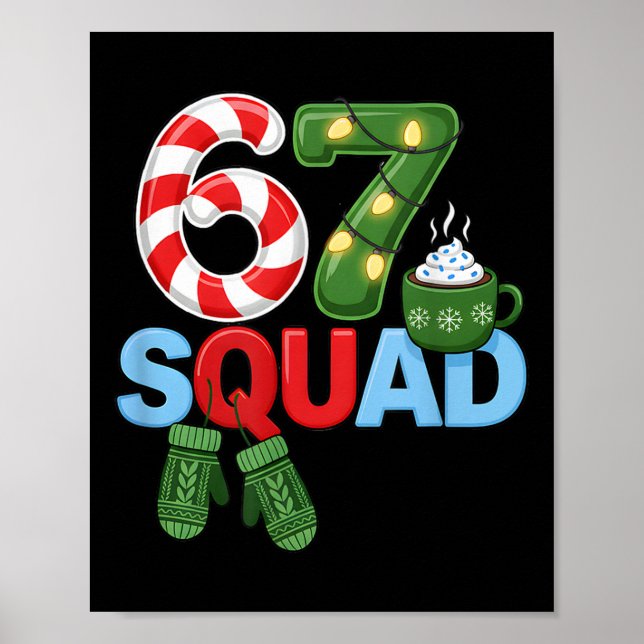 67 Squad Christmas Design Cute Holiday  Poster (Front)