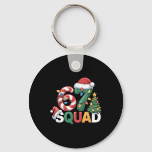 67 Squad Squad Teacher Christmas Design Funny 67 Key Ring