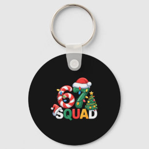 67 Squad Squad Teacher Christmas Design Funny 67 Key Ring