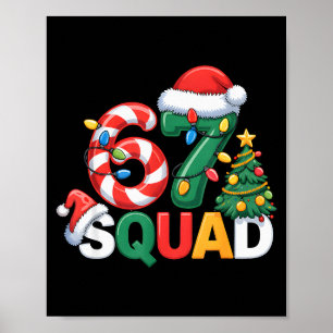 67 Squad Squad Teacher Christmas Design Funny 67  Poster