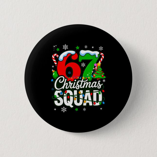 67 Squad Teacher Christmas Funny Holiday Clroom Cr 6 Cm Round Badge (Front)