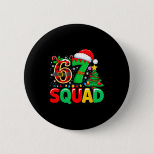 67 Squad Teacher Christmas Funny Holiday Clroom Cr 6 Cm Round Badge