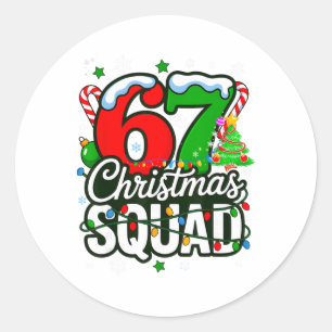 67 Squad Teacher Christmas Funny Holiday Clroom Cr Classic Round Sticker