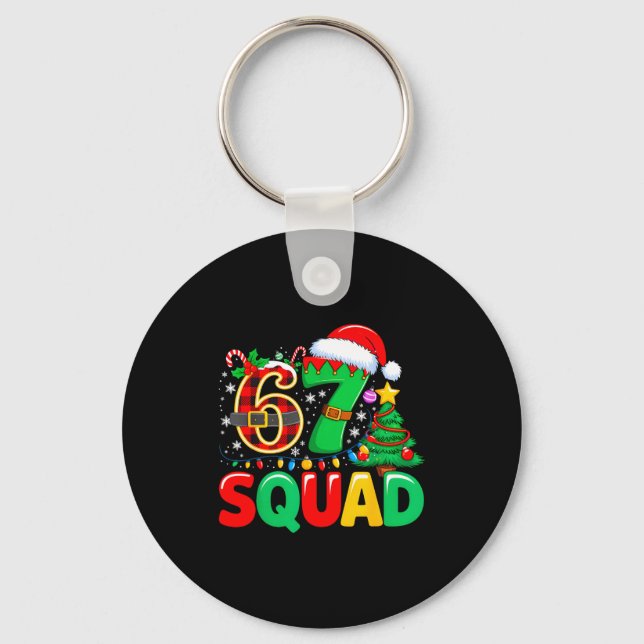 67 Squad Teacher Christmas Funny Holiday Clroom Cr Key Ring (Front)