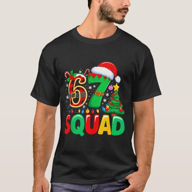 67 Squad Teacher Christmas Funny Holiday Clroom Cr T-Shirt (Front)