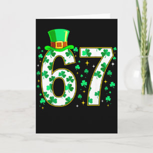67 St Patricks Day Six Seven Shamrock Funny 6 7 Ir Card