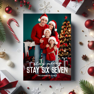 67 Stay Six Seven Photo Christmas Holiday Card