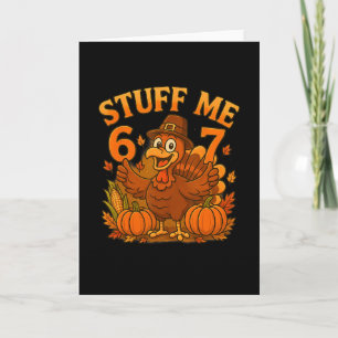 67 Stuff Me Thanksgivingturkey Card