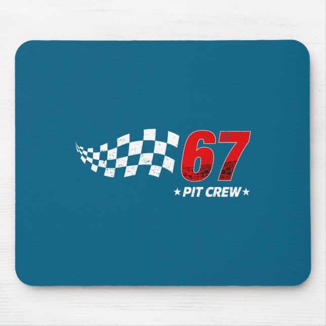67 T Crew Six Seven Racing Birthday Race Car For D Mouse Mat (Front)