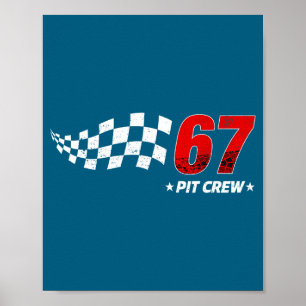 67 T Crew Six Seven Racing Birthday Race Car For D Poster