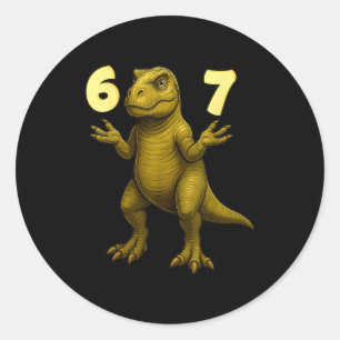 67 T-rex Hands Motion Dinosaur Meme For Kids Teens Classic Round Sticker