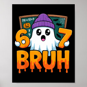 67 teacher ghost six seven meme math equation bruh poster