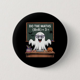 67 Teacher Halloween Ghost Six Seven Meme Do The M 6 Cm Round Badge