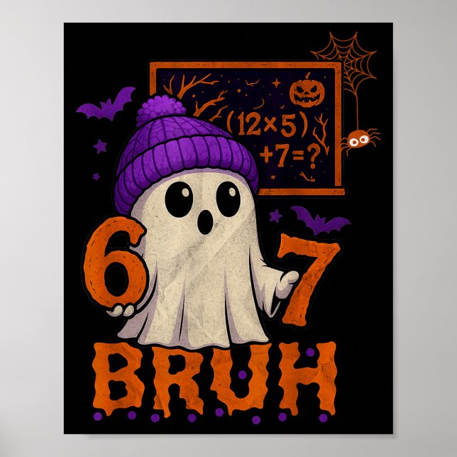 67 Teacher Halloween Ghost Six Seven Meme Math Equ Poster (Front)