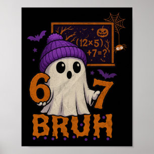 67 Teacher Halloween Ghost Six Seven Meme Math Equ Poster