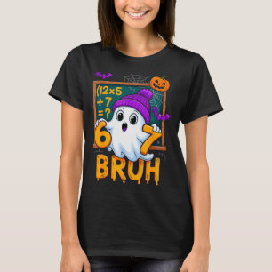 67 Teacher Halloween Ghost Six Seven Meme Math Hum T-Shirt