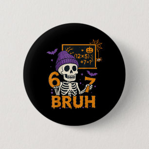 67 Teacher Halloween Skeleton Six Seven Meme Brain 6 Cm Round Badge