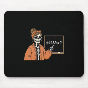67 Teacher Skeleton Halloween Square Root 4489 Mes Mouse Mat