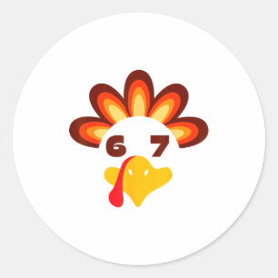 67 Thanksgiving Funny 6 7 Six Seven Turkey Social  Classic Round Sticker