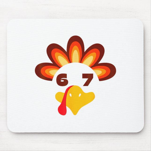 67 Thanksgiving Funny 6 7 Six Seven Turkey Social  Mouse Mat (Front)