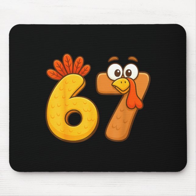 67 Thanksgiving Funny Six Seven Meme For Men Women Mouse Mat (Front)
