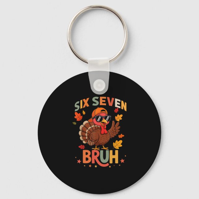 67 Thanksgiving Funny Six Seven Meme Turkey Gobble Key Ring (Front)