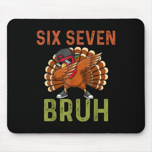 67 Thanksgiving Funny Six Seven Meme Turkey Kids B Mouse Mat (Front)