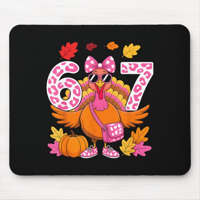 67 Thanksgiving Funny Turkey 67 Turkey Six Seven G Mouse Mat (Front)