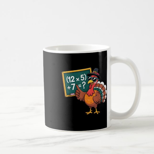 67 Thanksgiving Funny Turkey Math Teacher Six Seve Coffee Mug (Right)