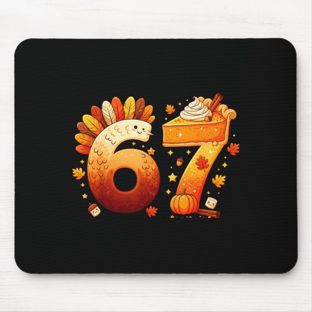67 Thanksgiving Funny Turkey Thanksgiving 67 Six S Mouse Mat (Front)