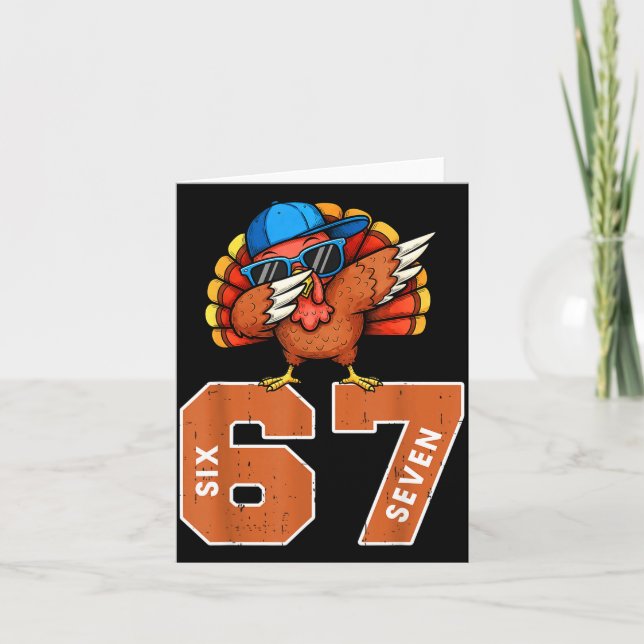 67 Thanksgiving Funny Turkey Thanksgiving 67 Turke Card (Front)