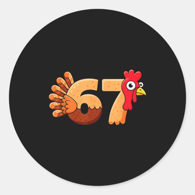 67 Thanksgiving Funny Turkey Thanksgiving 67 Turke Classic Round Sticker (Front)