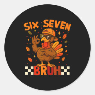 67 Thanksgiving Funny Turkey Thanksgiving 67 Turke Classic Round Sticker