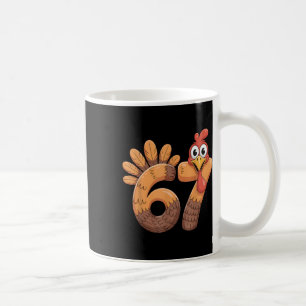 67 Thanksgiving Funny Turkey Thanksgiving 67 Turke Coffee Mug