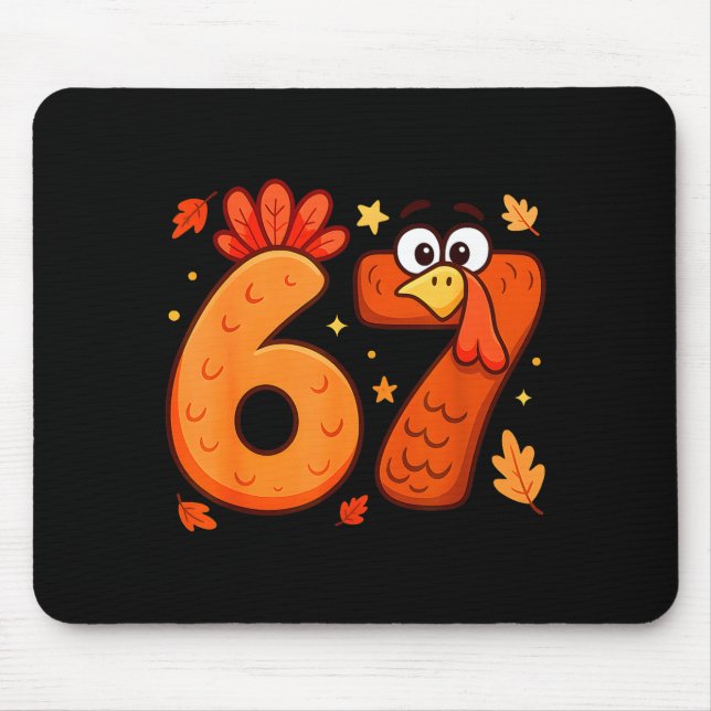 67 Thanksgiving Funny Turkey Thanksgiving 67 Turke Mouse Mat (Front)