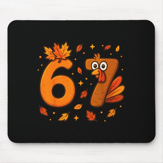 67 Thanksgiving Funny Turkey Thanksgiving 67 Turke Mouse Mat (Front)