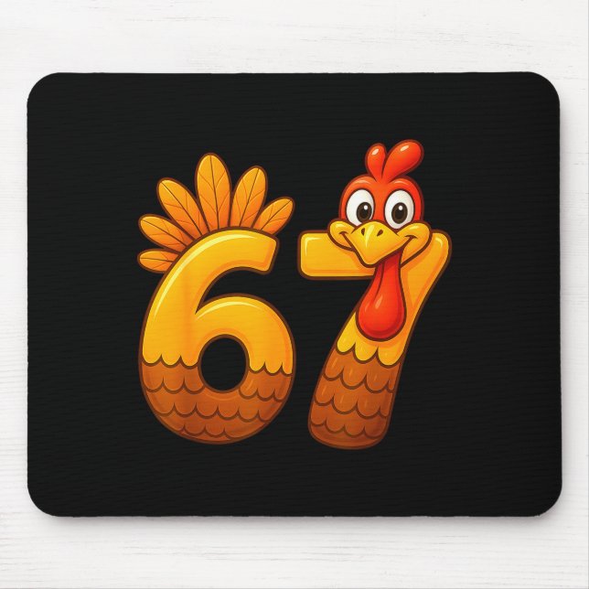 67 Thanksgiving Funny Turkey Thanksgiving 67 Turke Mouse Mat (Front)