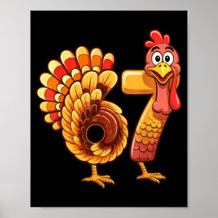 67 Thanksgiving Funny Turkey Thanksgiving 67 Turke Poster