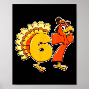 67 Thanksgiving Funny Turkey Thanksgiving 67 Turke Poster